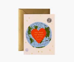 You Make the World Better Love & Friendship Card